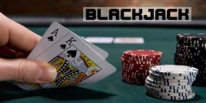 Bí kíp chơi blackjack ăn tiền lớn